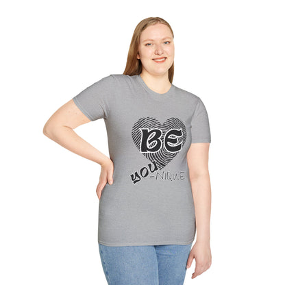 Be You-Nique T-shirt