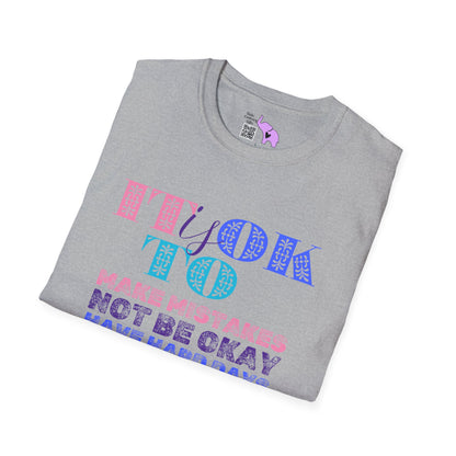 It Is Ok... Adult T-shirt