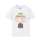 Not Friendly Do Not Touch Adult  T-shirt