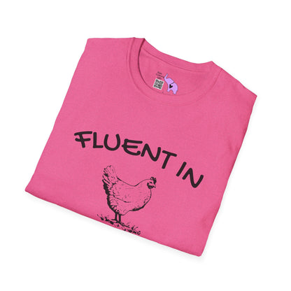 Fluent in Fowl Language T-shirt