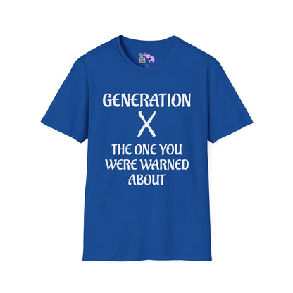 Generation X The One You Were Warned About Adult T-shirt