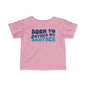 ""Born To Bother My Brother Infant Soft T-Shirt