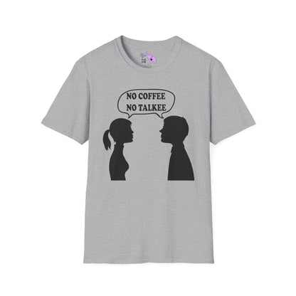 No Coffee No Talkee T-shirt