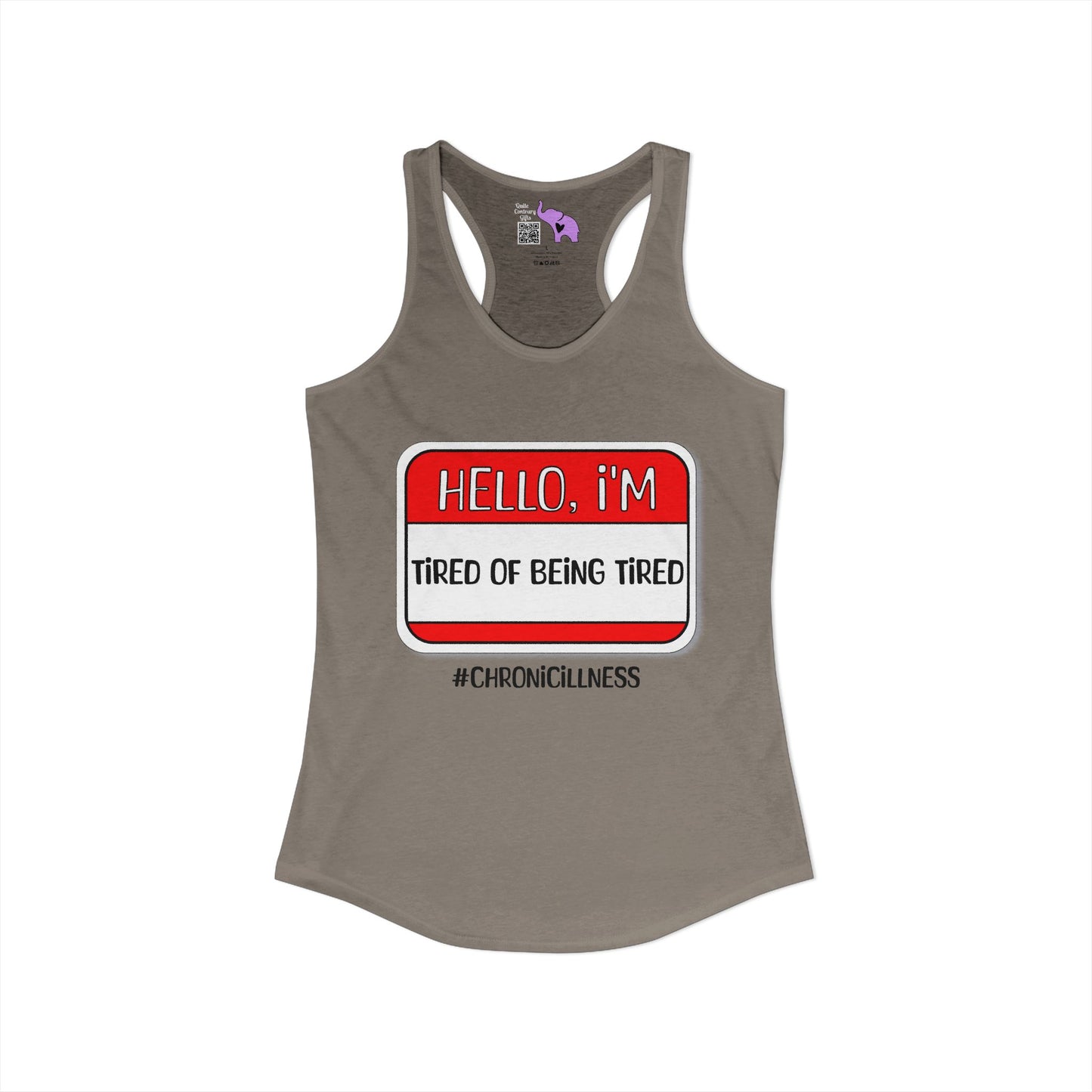 Hello, I'm Tired of Being Tired Women's Ideal Racerback Tank