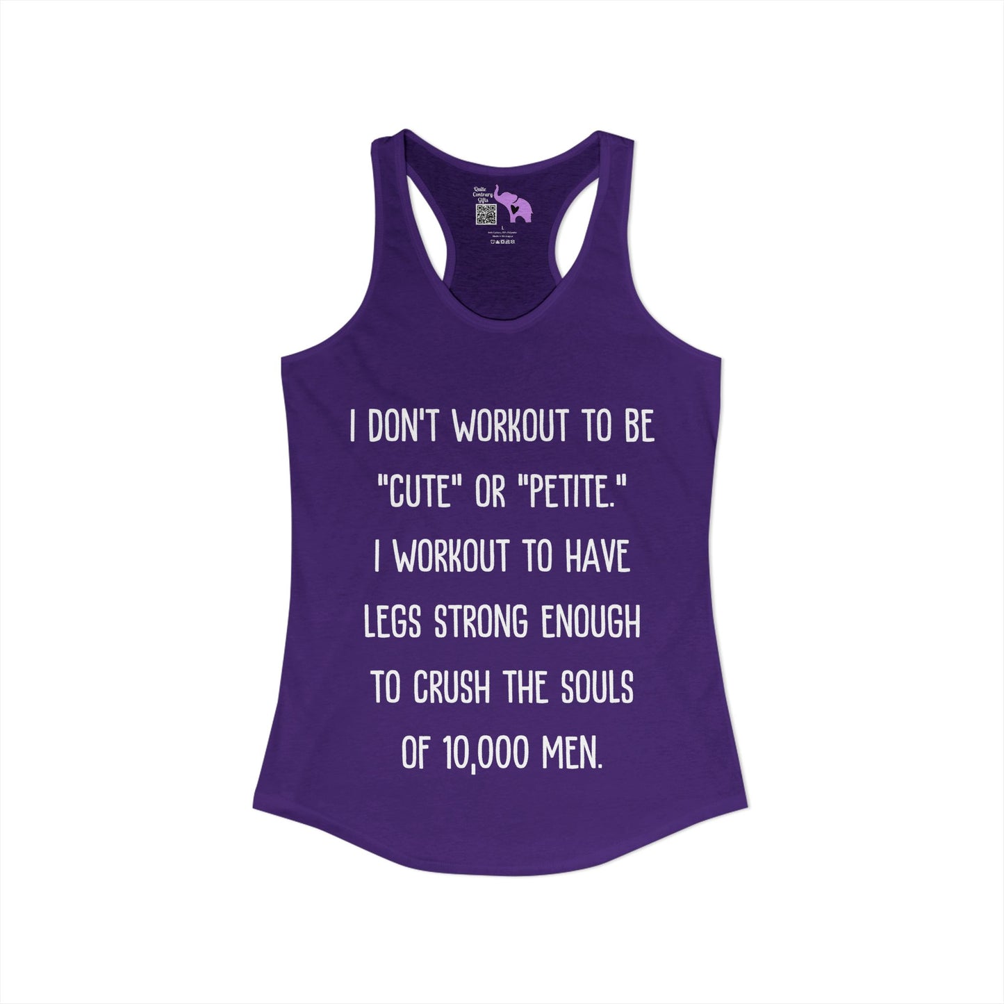 I Don't Workout To Be... Women's Ideal Racerback Tank
