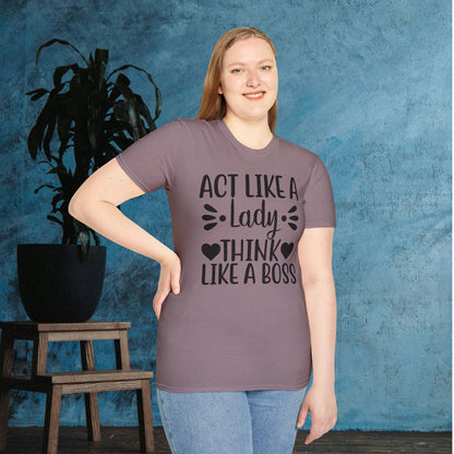 Act Like A Lady Think Like A Boss Adult T-shirt
