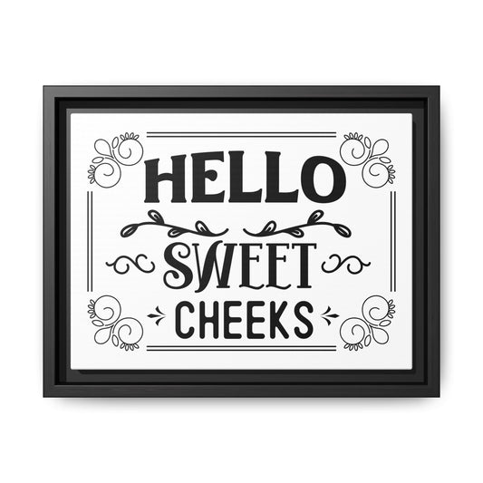 Hello Sweet Cheeks 2 Framed Canvas Bathroom Art