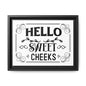 Hello Sweet Cheeks 2 Framed Canvas Bathroom Art