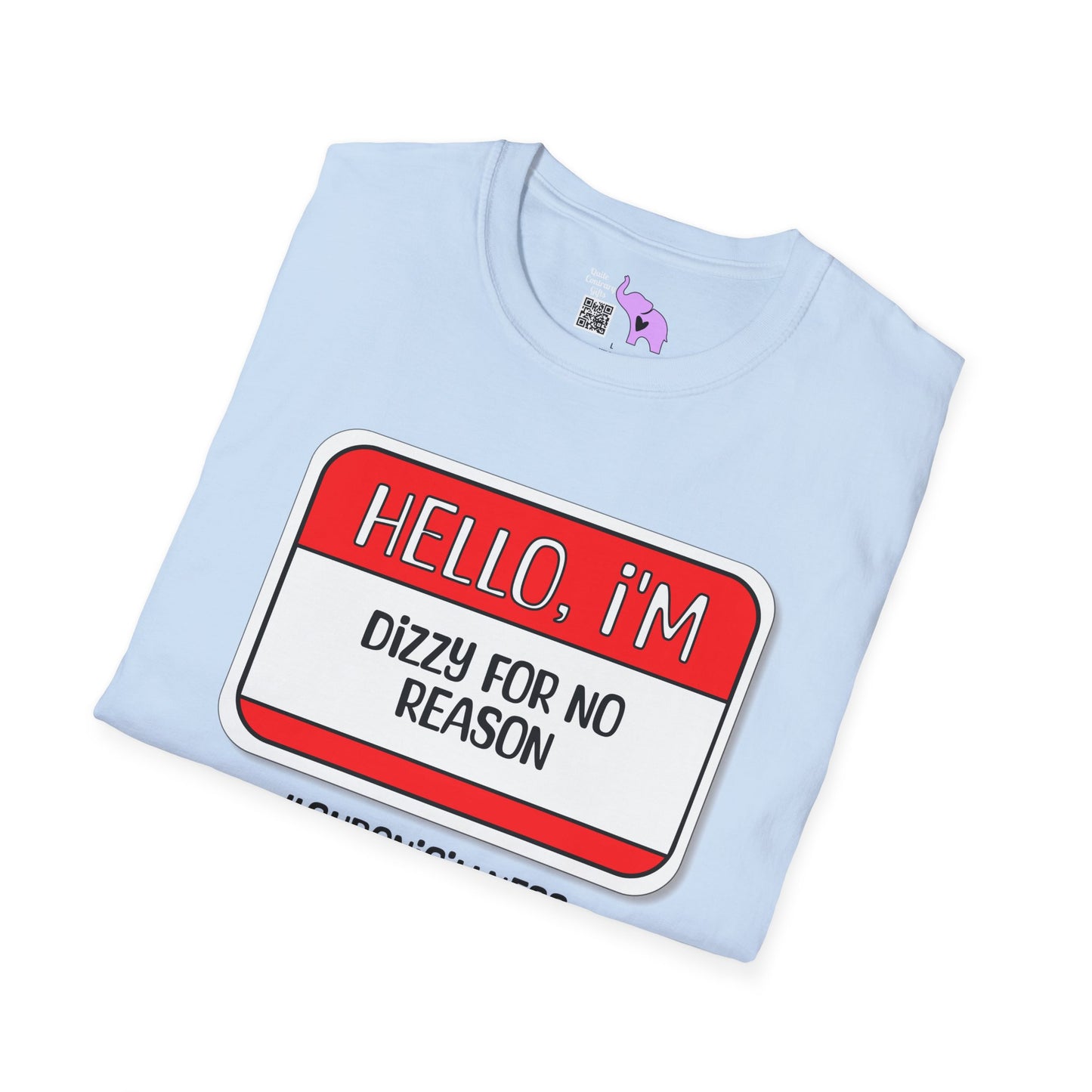 Hello, I'm Dizzy For No Reason Adult T-shirt