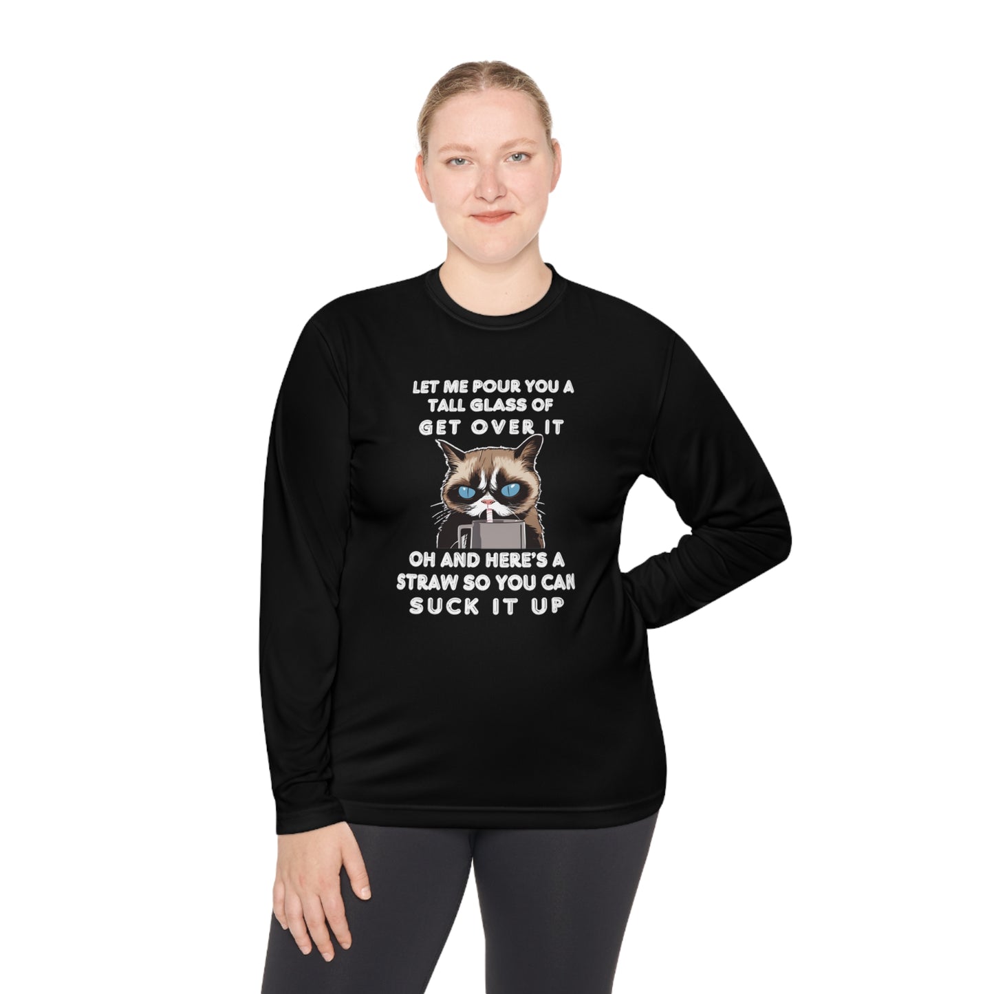 Let Me Pour You A Tall Glass of Get Over It... Unisex Lightweight Long Sleeve Tee