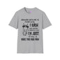 Arguing With Me is Pointless... Adult T-shirt