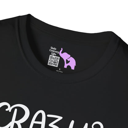 Crazy? I Prefer The Term Hilariously Unstable Adult T-shirt