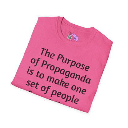 The Purpose of Propaganda... Adult T-shirt