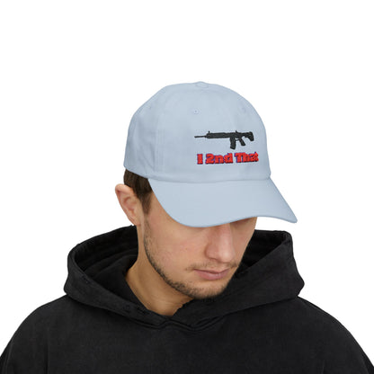 I 2nd That Embroidered Classic Dad Cap