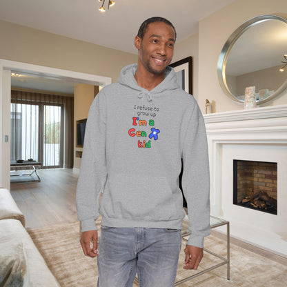 I Refuse To Grow Up I'm A GenX Kid Adult Hoodie