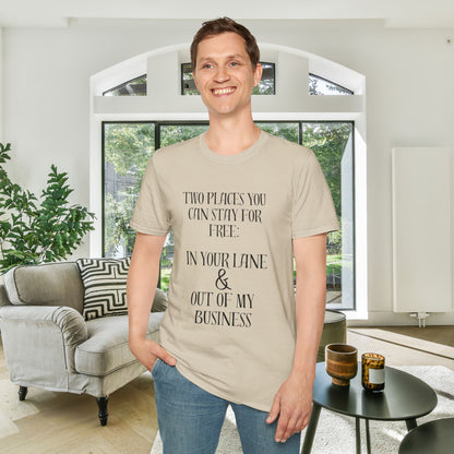 2 Places You Can Stay For Free: Your Lane & Out of My Business T-shirt