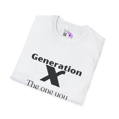 GenX The One You Were Warned About T-shirt