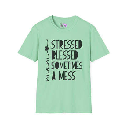 Mama Stressed Blessed Sometimes A Mess Adult T-shirt