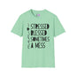Mama Stressed Blessed Sometimes A Mess Adult T-shirt