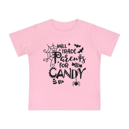Will Trade Parents For Candy Infant T-Shirt