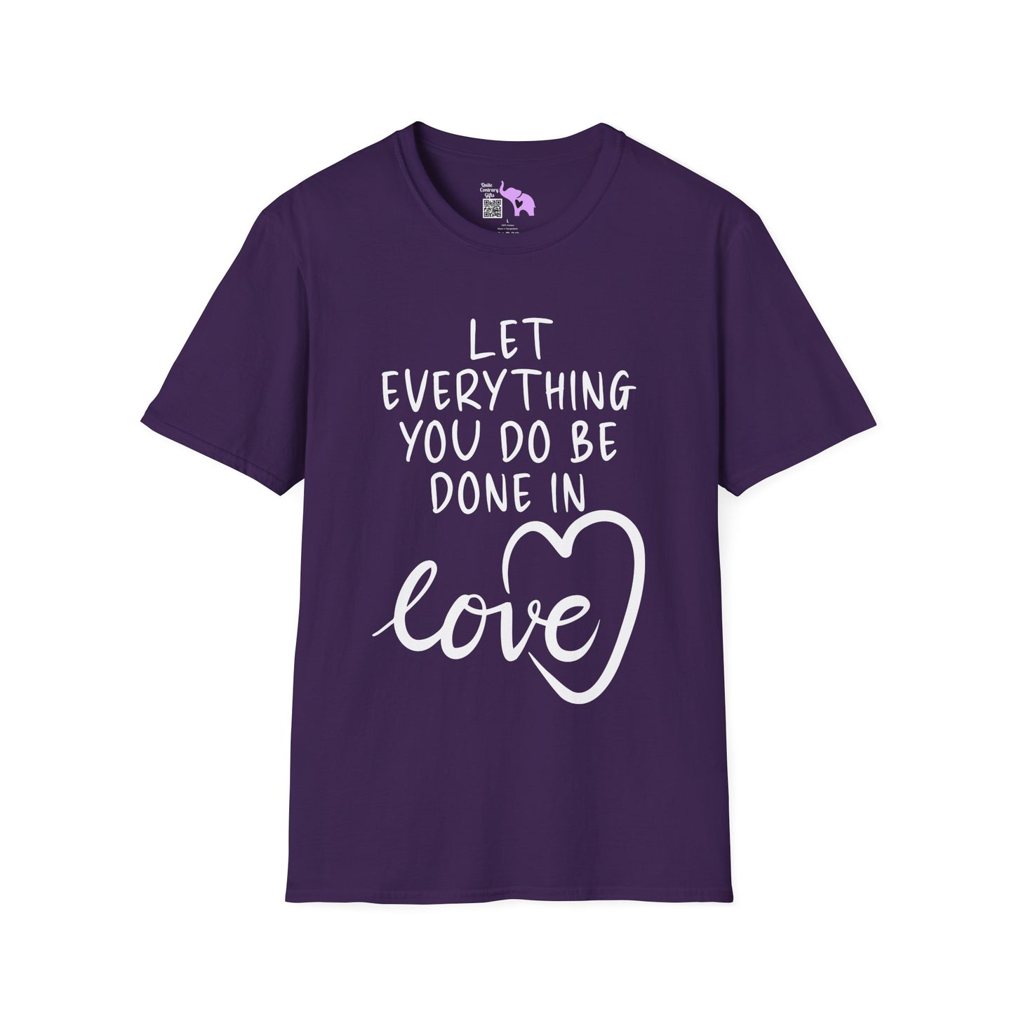 Let Everything You Do Be Done In Love Adult T-shirt