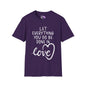 Let Everything You Do Be Done In Love Adult T-shirt