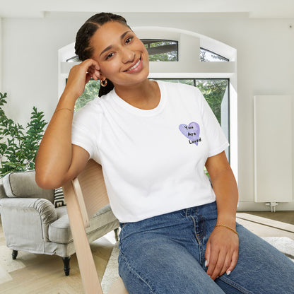 You Are Loved More Than You Know Adult T-shirt