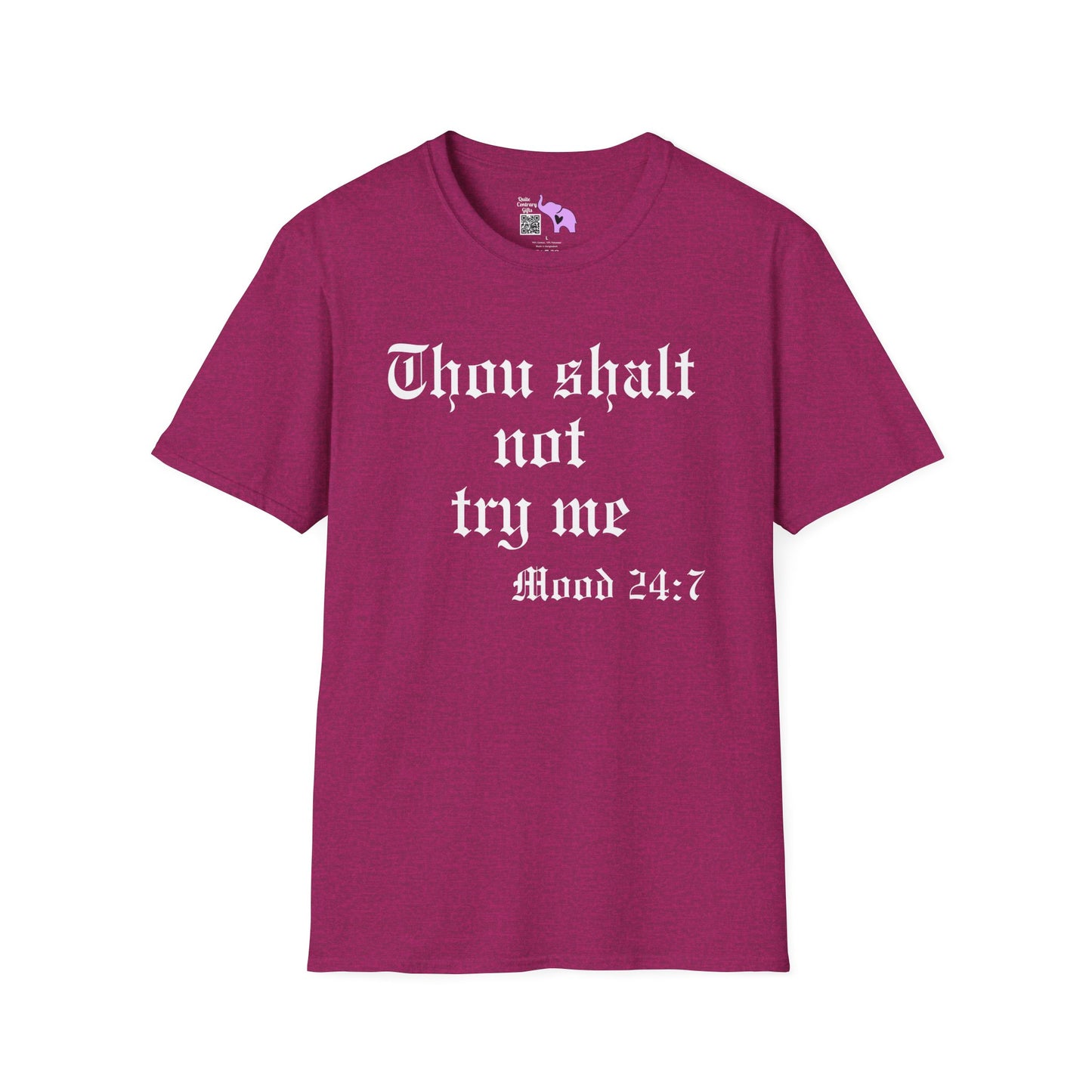 Thou Shalt Not Try Me Mood 24:7 Adult T-shirt