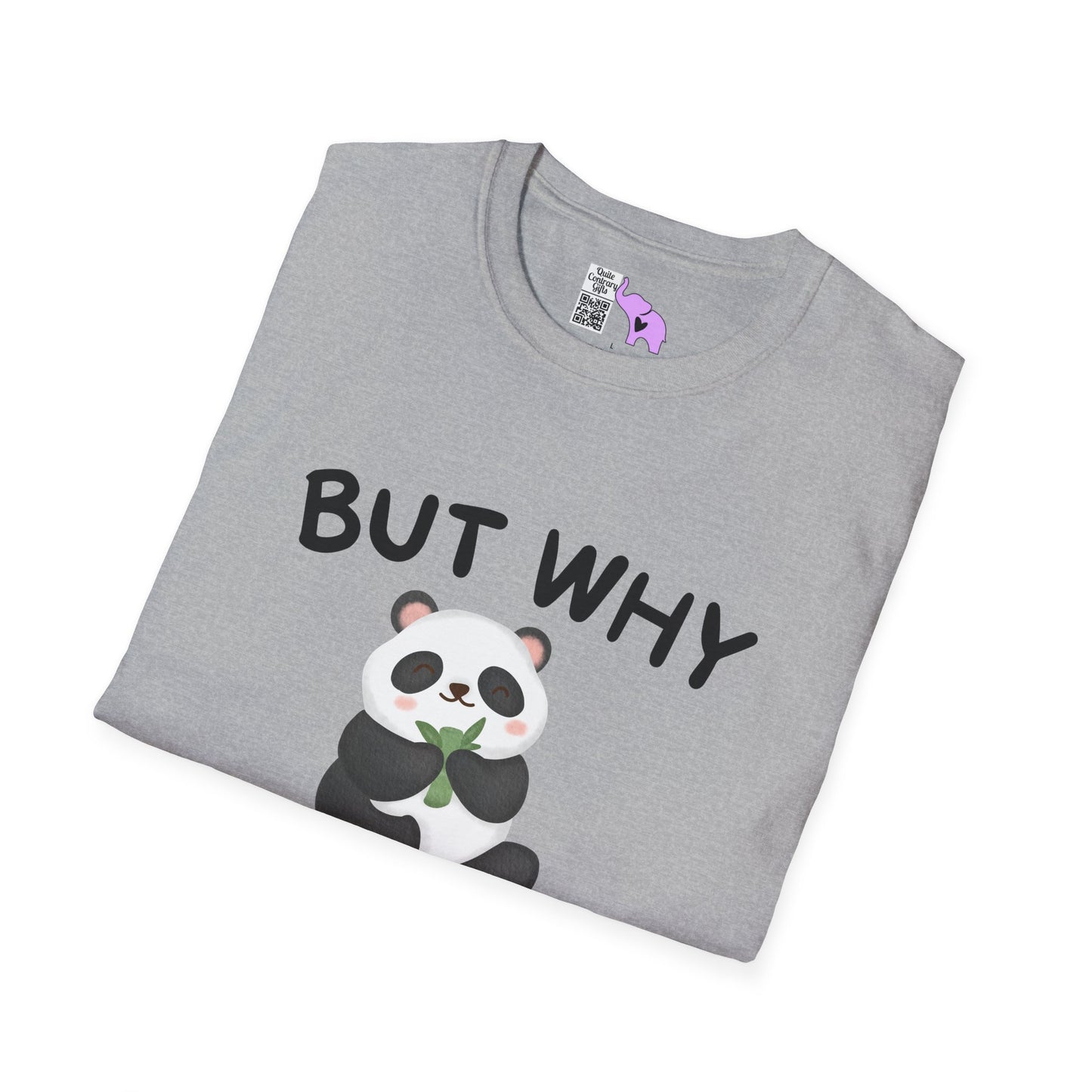 But Why Would You Want To Be Like Anyone Else? (Panda) Adult T-shirt