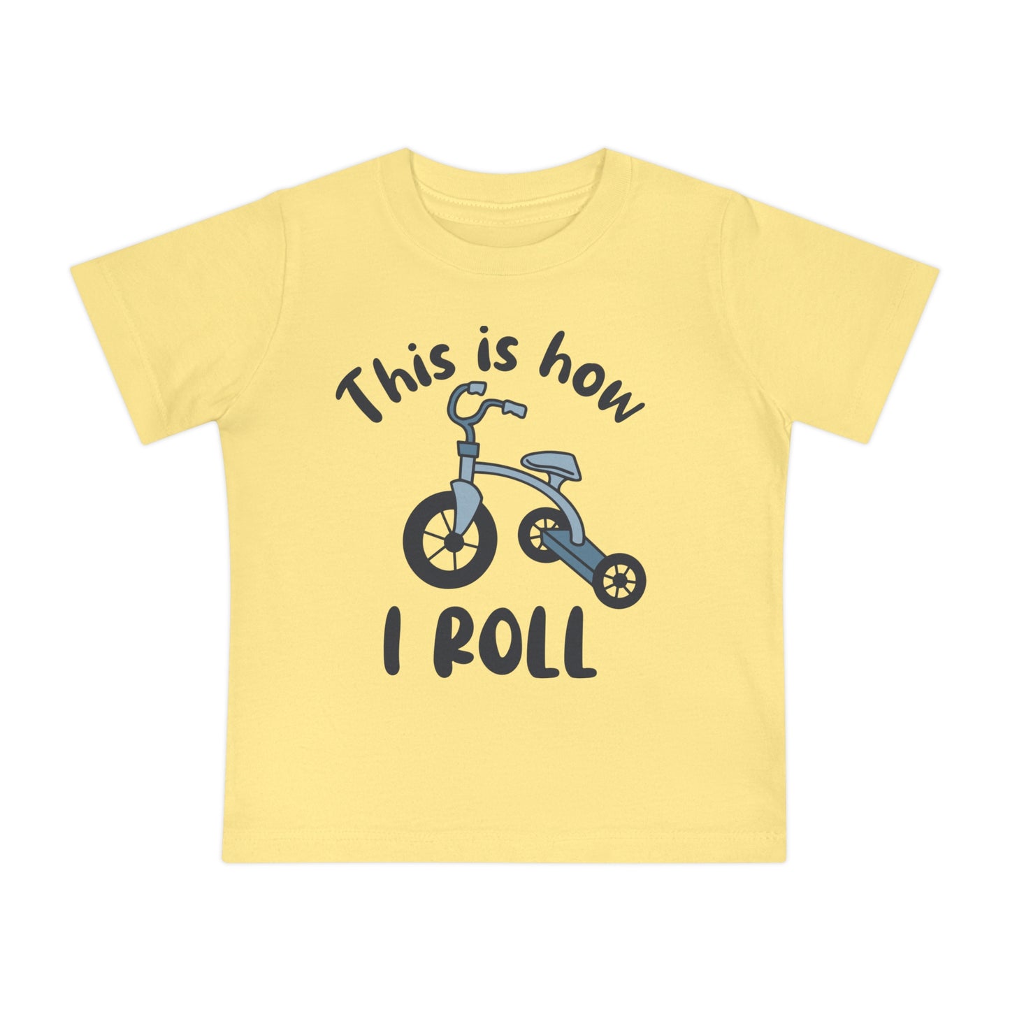 This is How I Roll (Tricycle) Infant T-Shirt