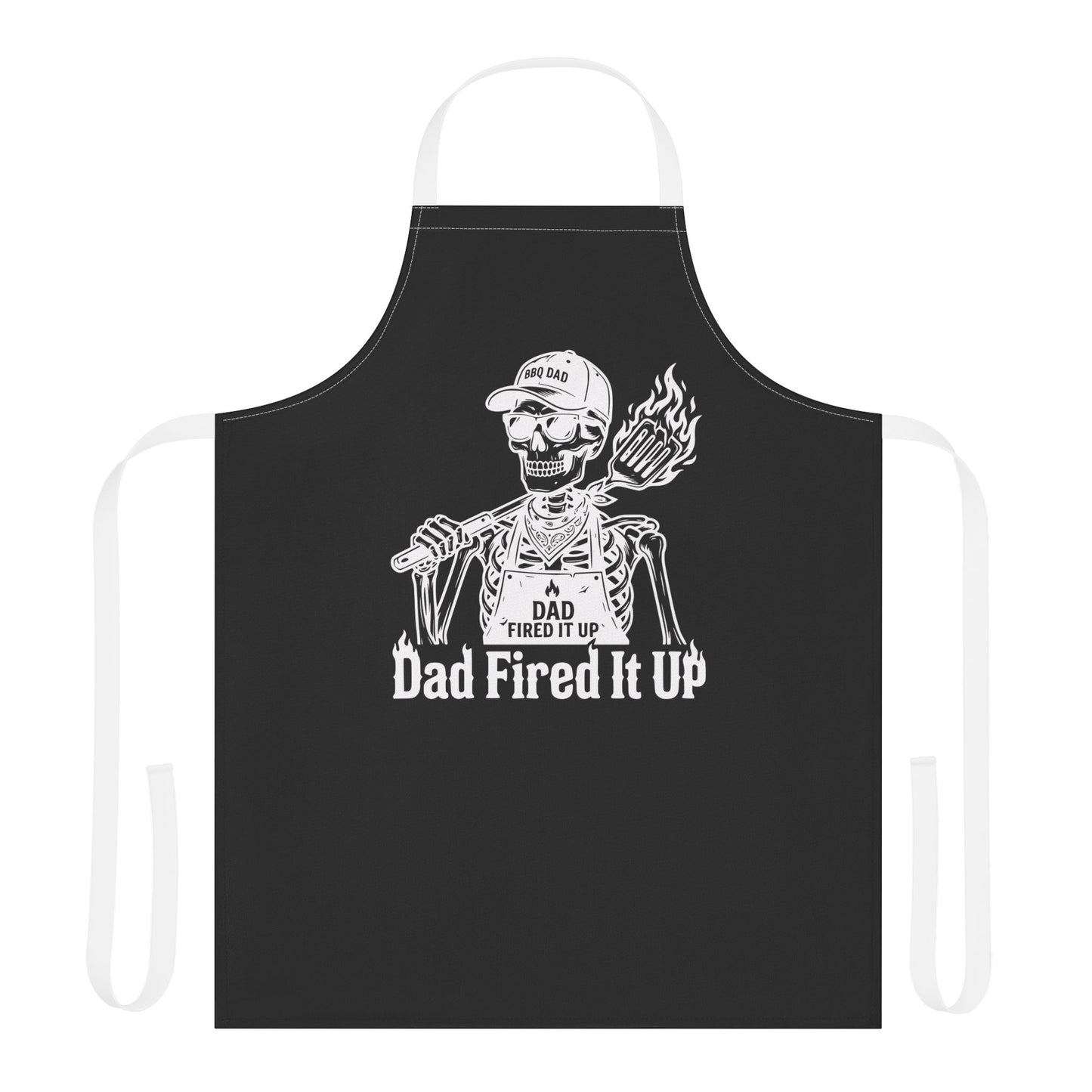 Dad Fired It Up (Dad Skeleton) Apron