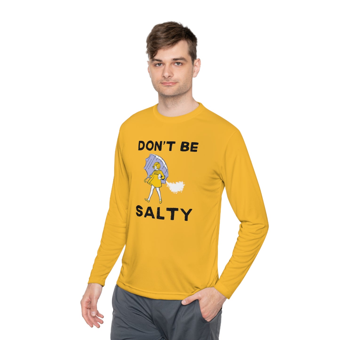 Don't Be Salty Unisex Lightweight Long Sleeve Tee