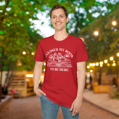 I Closed My Book To Be Here (Flowers, Open Book) Adult T-shirt