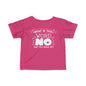 What Is This Word No That You Speak Of Infant Soft T-Shirt