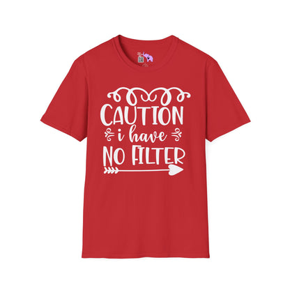 Caution I Have No Filter Adult T-shirt