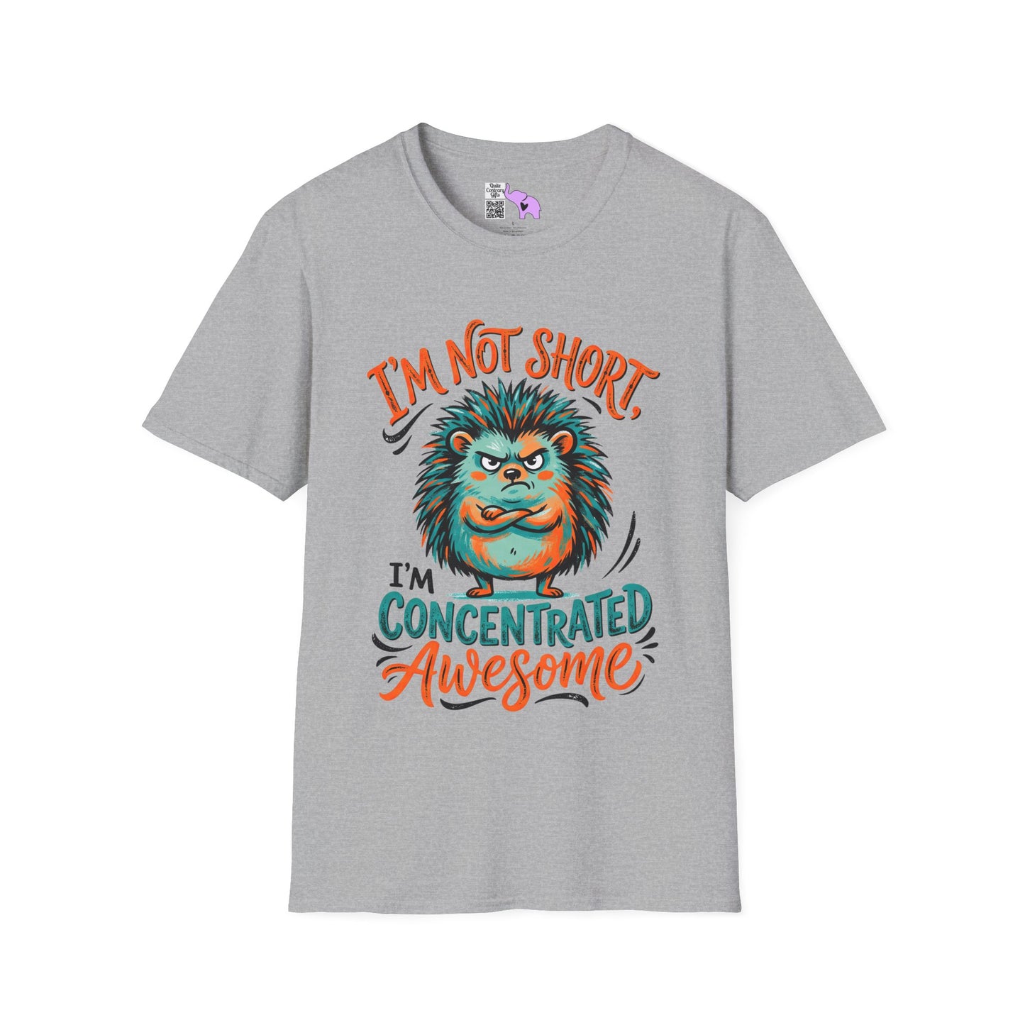 ""I'm Not Short I'm Concentrated Awesome Adult T-shirt