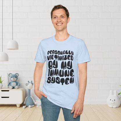 Personally Victimized By My Immune System Adult T-shirt