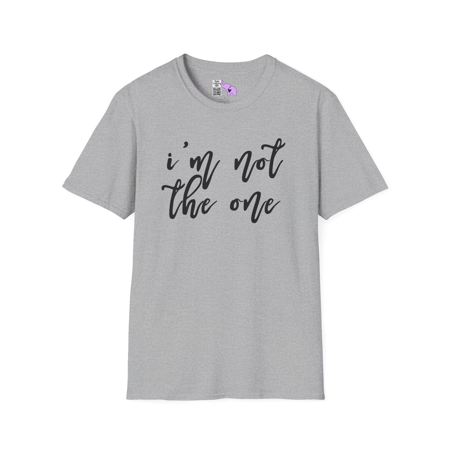 I'm Not The One Adult T-shirt