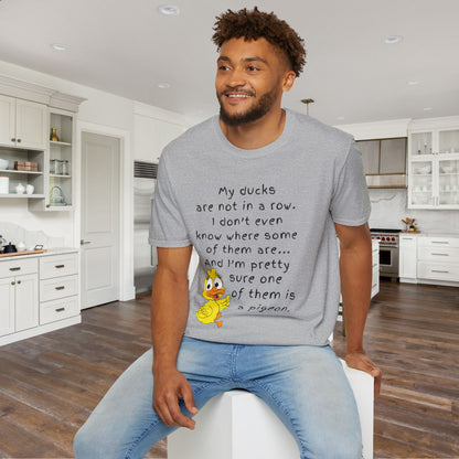 My Ducks Are Not In a Row Adult T-shirt