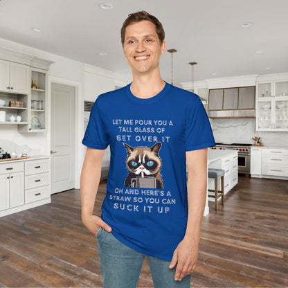 Let Me Pour You A Tall Glass of Get Over It... Adult T-shirt