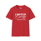 I Match Energy So How We Gon' Act Today? Adult T-shirt