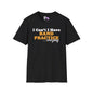 I Can't I Have Band Practice Everyday Adult T-shirt