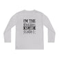 I'm The Reason We Are Late Youth Long Sleeve Tee