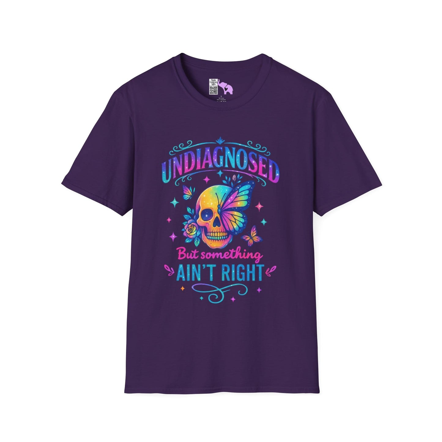 Undiagnosed But Something Ain't Right Adult T-shirt