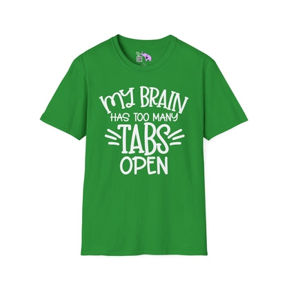 My Brain Has Too Many Tabs Open Adult T-shirt