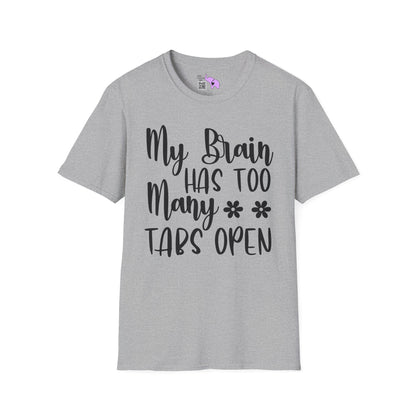 My Brain Has Too Many Tabs Open Adult T-shirt