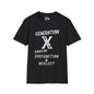 GenX Dysfunction & Neglect Adult T-shirt