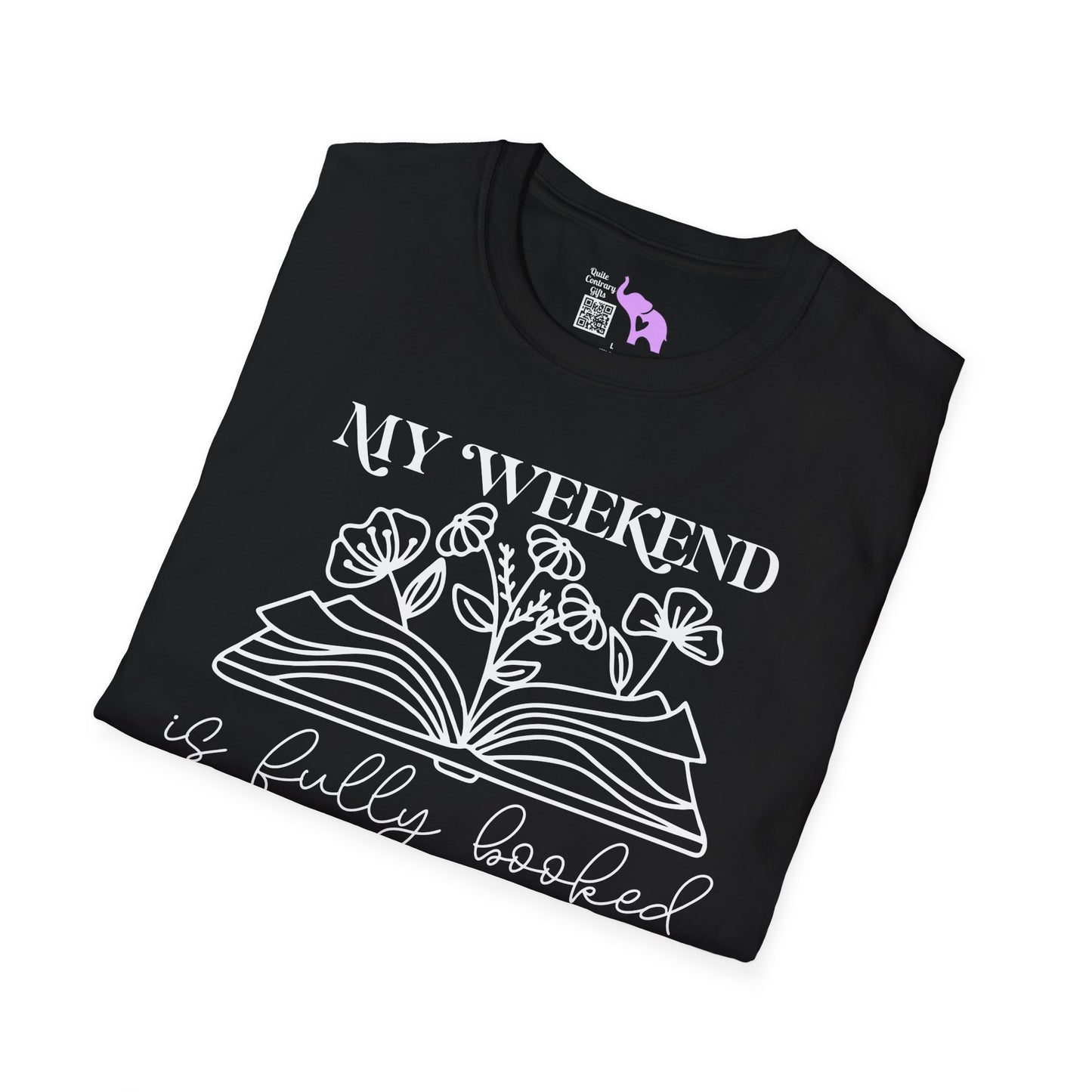 My Weekend Is Fully Booked (Flowers, Open Book) Adult T-shirt