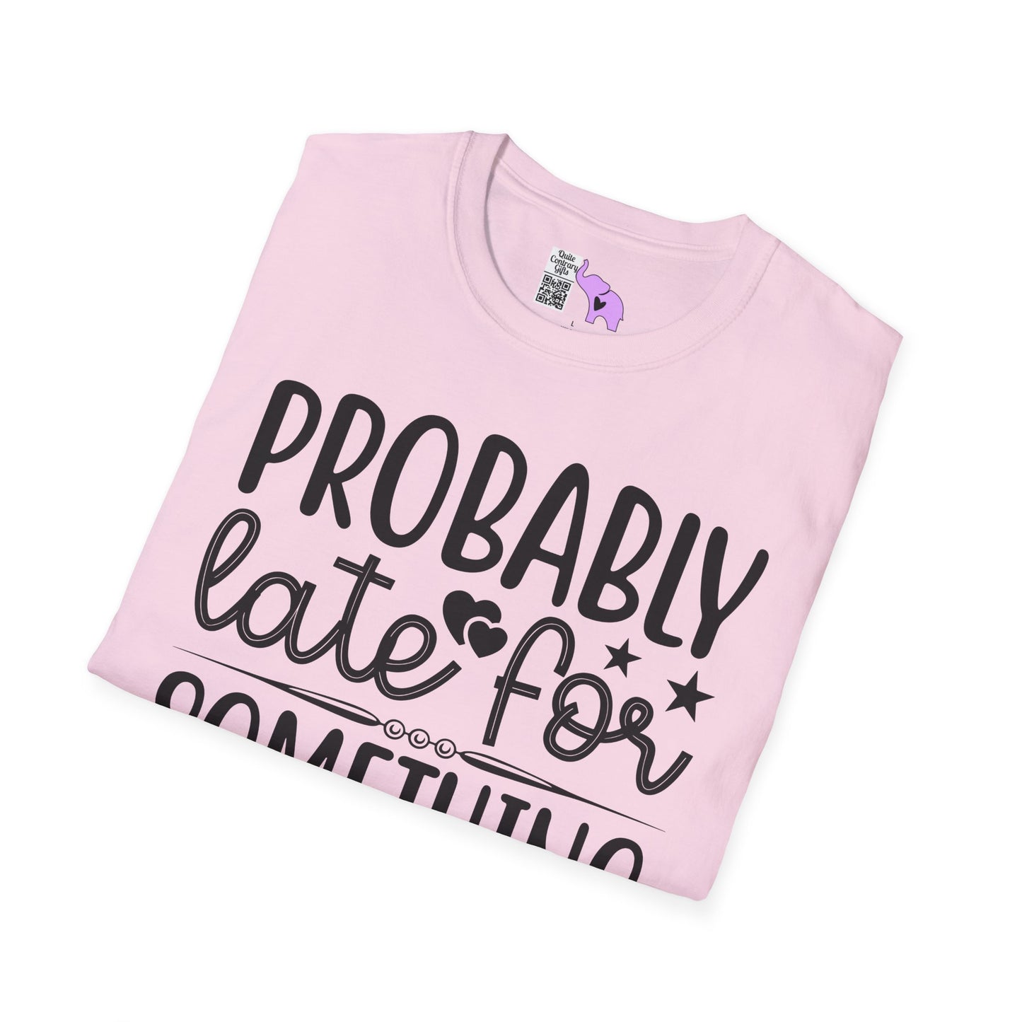 Probably Late For Something (3) Adult T-shirt