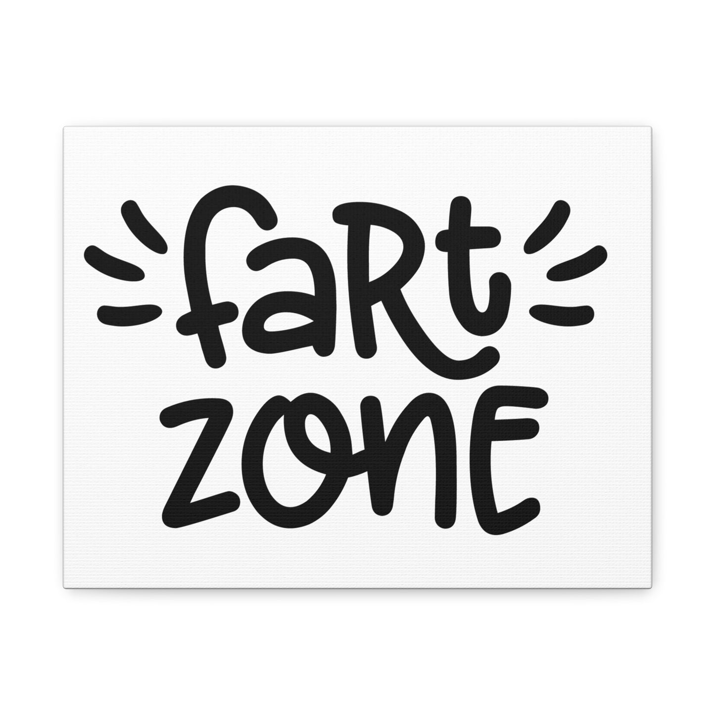 Fart Zone Canvas Horizontal Wraps w/o Frame